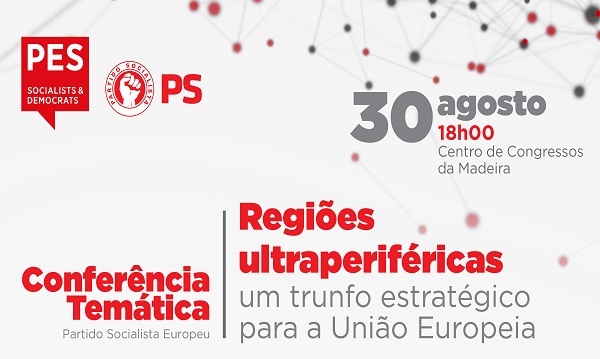 Madeira recebe conferência temática do Partido Socialista Europeu