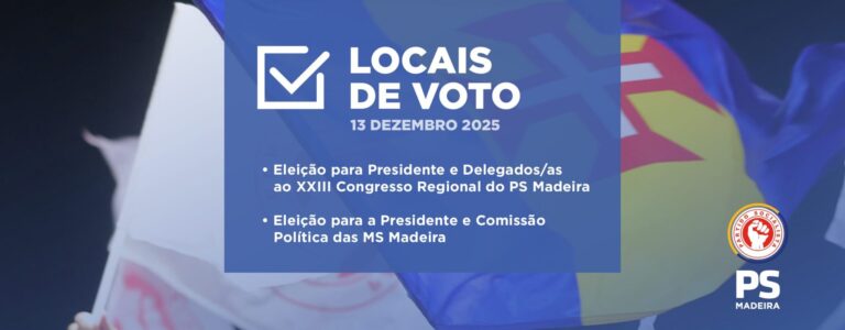Eleições internas do PS Madeira – Locais de voto